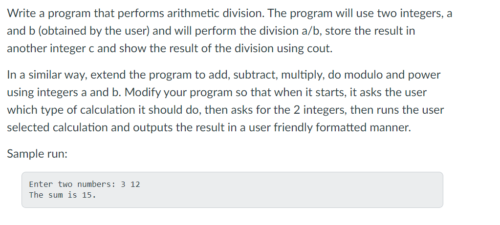 Solved Write a program that performs arithmetic division. | Chegg.com
