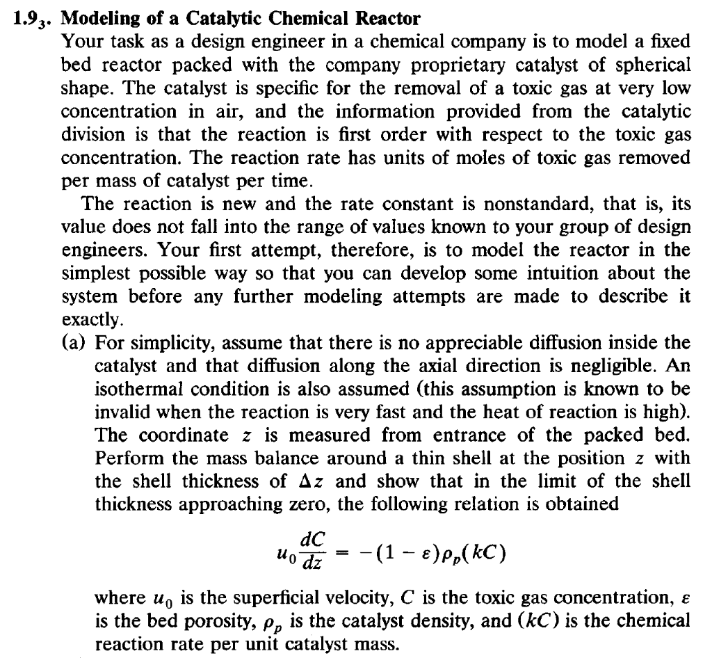 Solved 1.93. Modeling of a Catalytic Chemical Reactor Your | Chegg.com