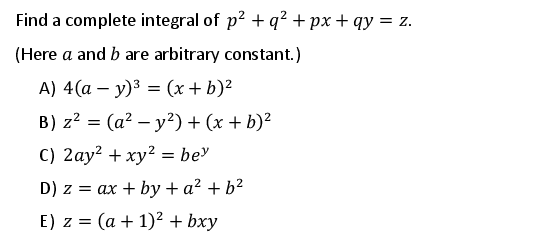 Solved Find a complete integral of p+ q2 + px + qy = z. | Chegg.com