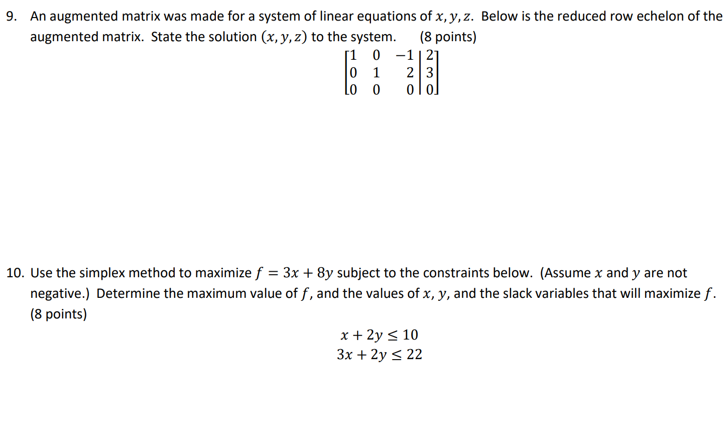 Solved 9. An Augmented Matrix Was Made For A System Of 