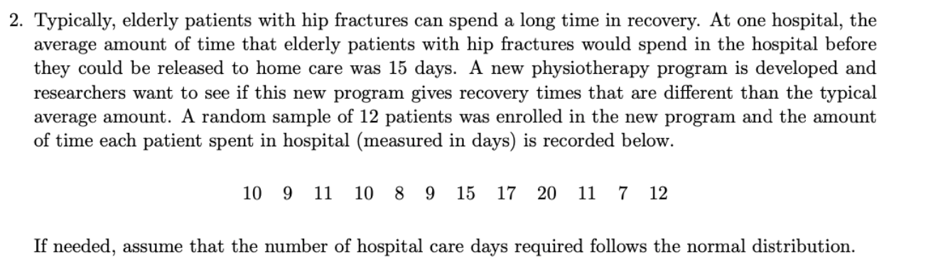 Solved 2. Typically, elderly patients with hip fractures can | Chegg.com