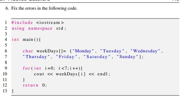 Solved 6. Fix the errors in the following code. 6 1 #include | Chegg.com