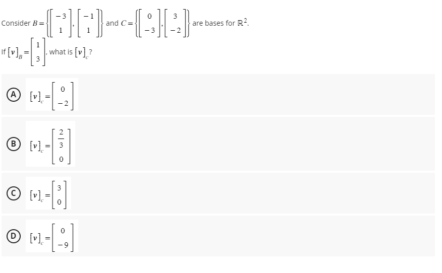 Solved Consider B={[−31],[−11]} And C={[0−3],[3−2]} Are | Chegg.com