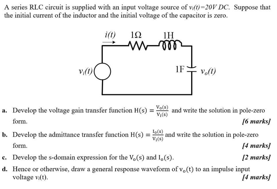 Solved A Series Rlc Circuit Is Supplied With An Input Vol Chegg Com