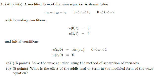 Solved 4. (20 Points) A Modified Form Of The Wave Equation 