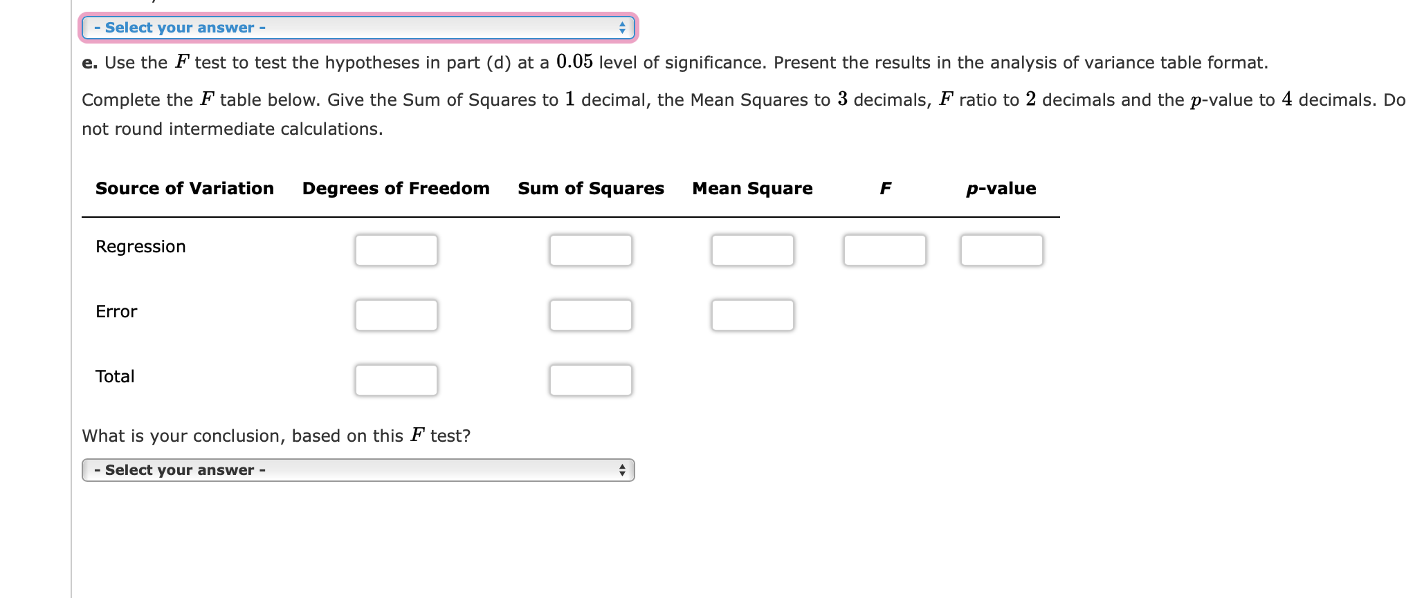Solved - Select your answer - e. Use the F test to test the | Chegg.com