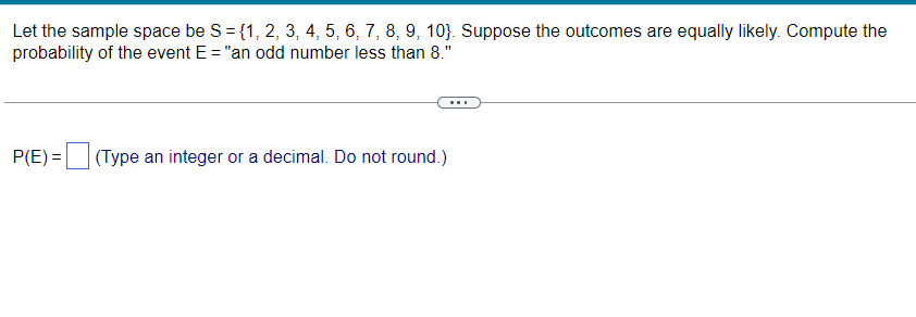 Solved Let The Sample Space Be S={1,2,3,4,5,6,7,8,9,10}. | Chegg.com