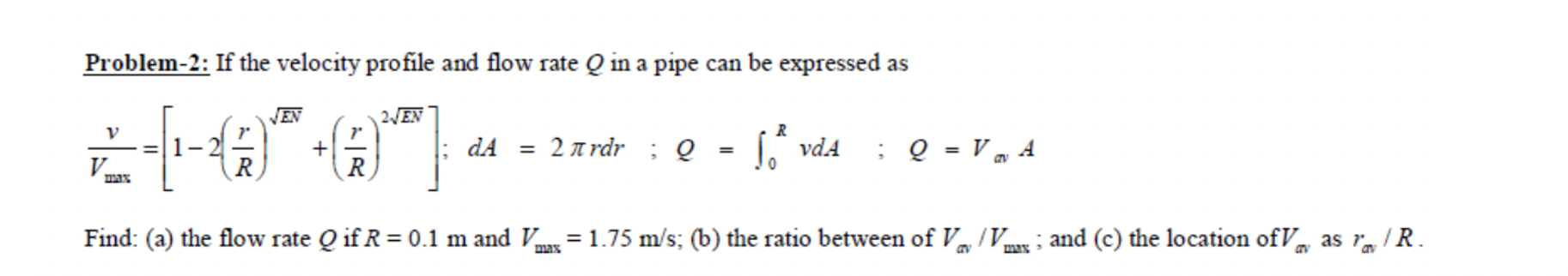 Solved Problem-2: If the velocity profile and flow rate Q in | Chegg.com