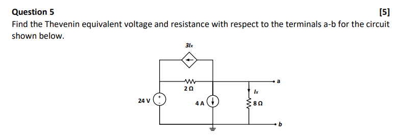 Solved Question 5 [5] Find The Thevenin Equivalent Voltage | Chegg.com