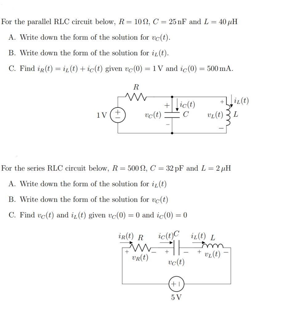 Solved For the parallel RLC circuit below, R = 10 ?, C = 25 | Chegg.com