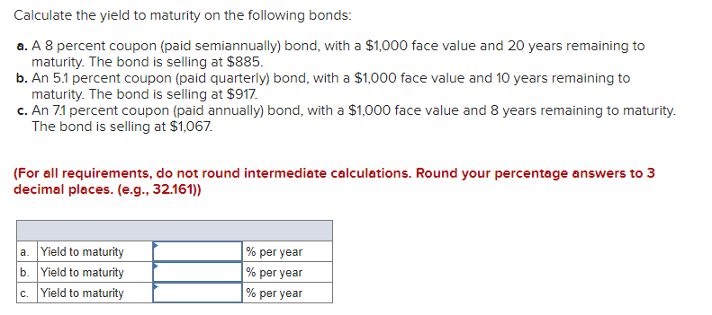 Solved Calculate The Yield To Maturity On The Following | Chegg.com