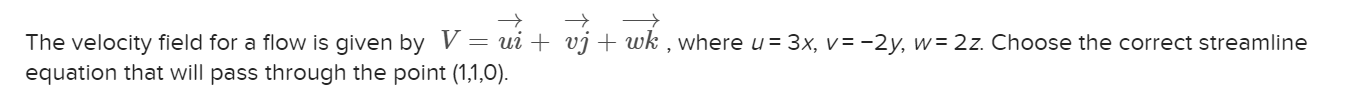 Solved -> The velocity field for a flow is given by V = ui + | Chegg.com