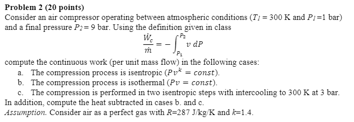 Solved v de Problem 2 (20 points) Consider an air compressor | Chegg.com