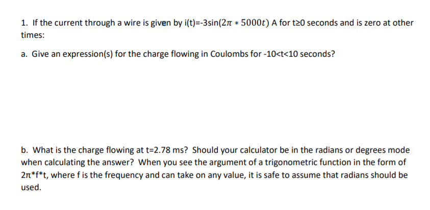 Solved 1. If the current through a wire is given by | Chegg.com