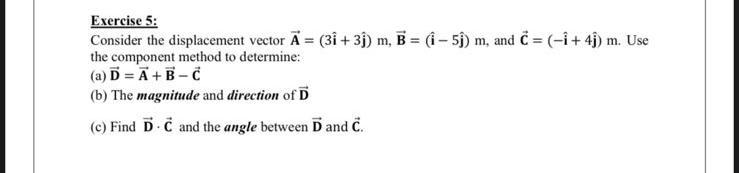 Solved Exercise 5: Consider the displacement vector | Chegg.com