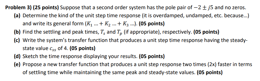 Solved Problem 3) (25 points) Suppose that a second order | Chegg.com