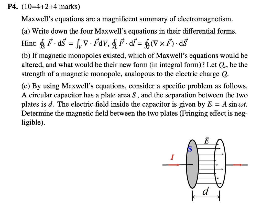 Solved 4. (10=4+2+4 marks ) Maxwell's equations are a | Chegg.com