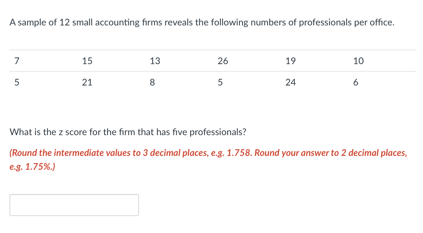 Solved A sample of 12 small accounting firms reveals the