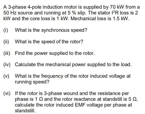 Solved A 3-phase 4-pole induction motor is supplied by 70 kW | Chegg.com