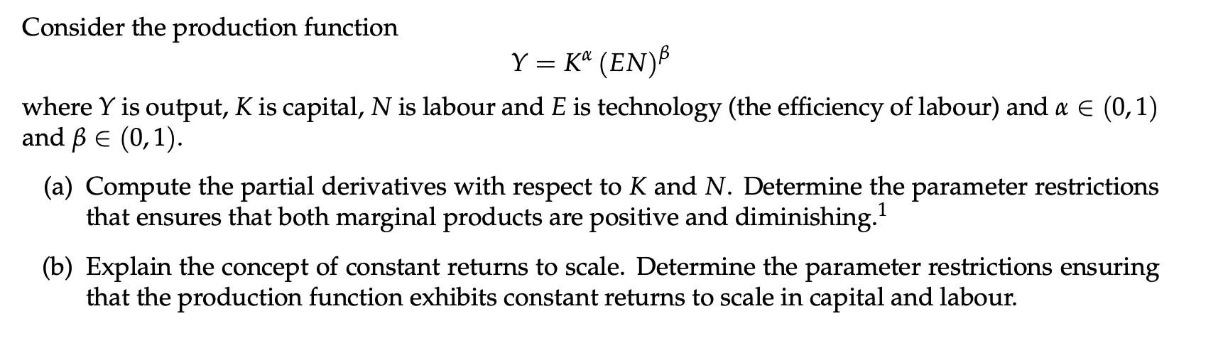 Solved Consider The Production Function Y Ka En B Wher Chegg Com