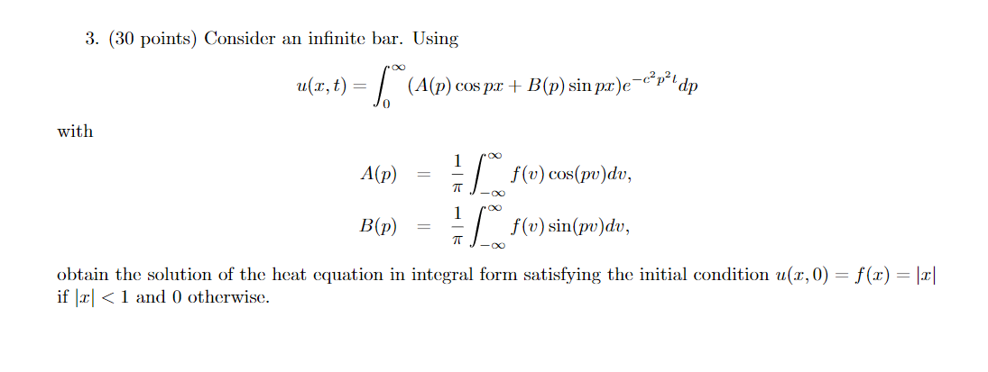 Solved 3. (30 points) Consider an infinite bar. Using u(x, | Chegg.com