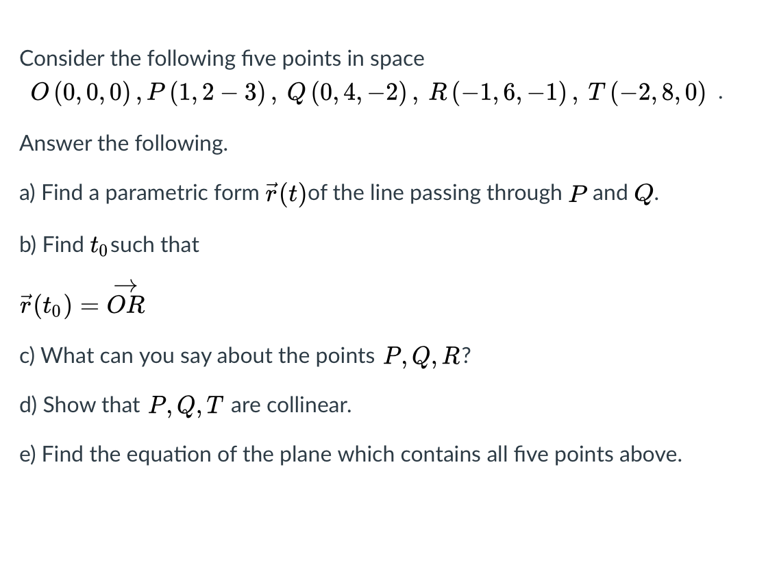 Solved Consider the following five points in space | Chegg.com