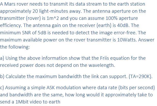 Solved A Mars rover needs to transmit its data stream to the | Chegg.com