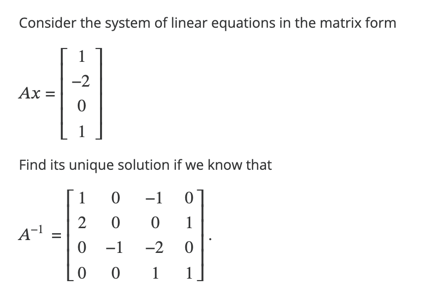 Solved Consider the system of linear equations in the matrix | Chegg.com