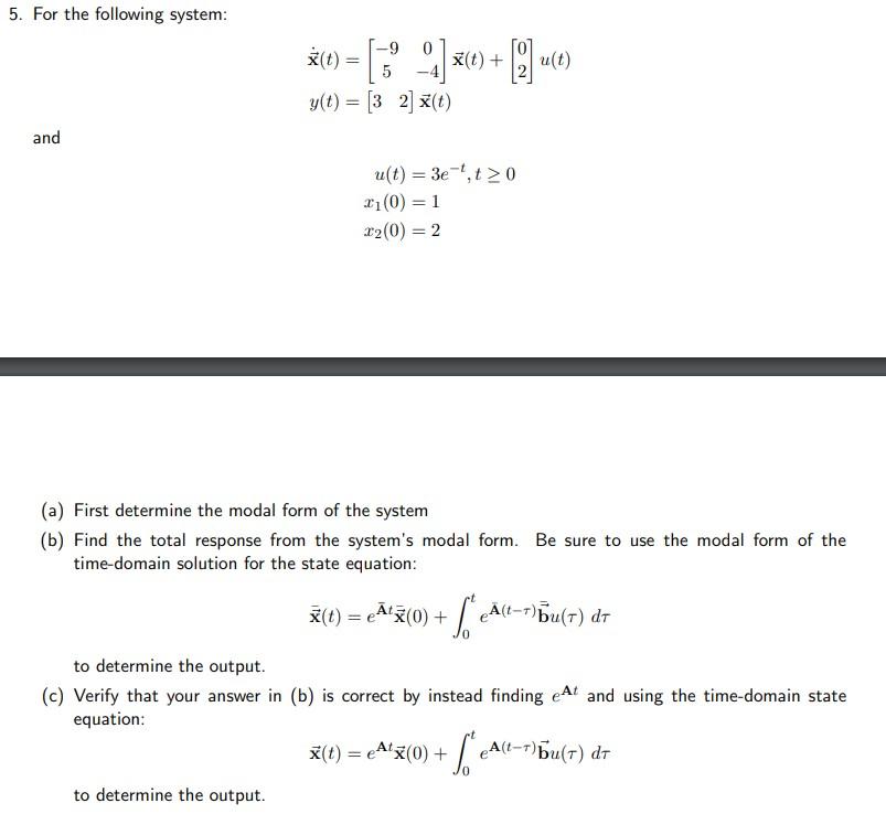 Solved 5. For the following system: | Chegg.com