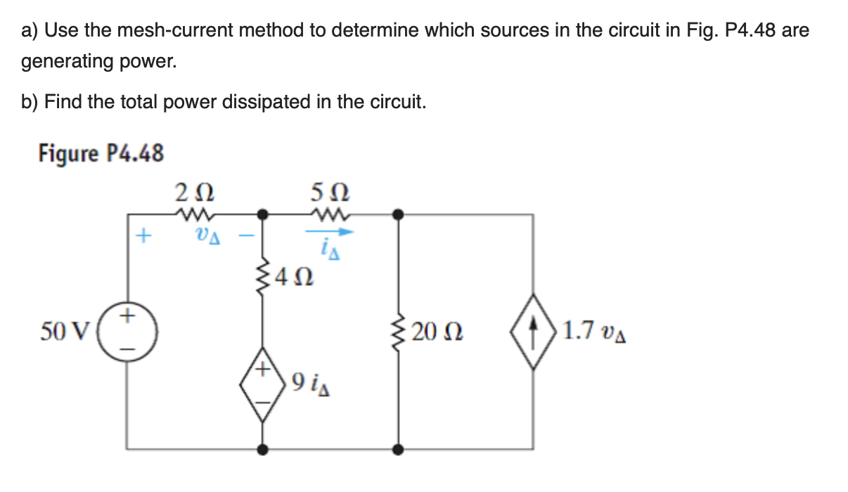 Solved A) Use The Mesh-current Method To Determine Which | Chegg.com