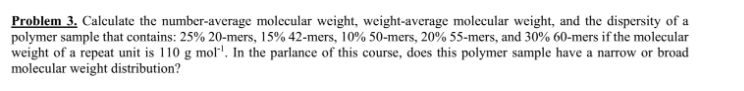 Solved Problem 3. Calculate the number-average molecular | Chegg.com