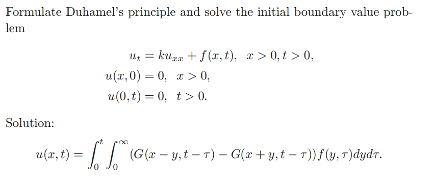 Solved Formulate Duhamels Principle And Solve The Initial 0839