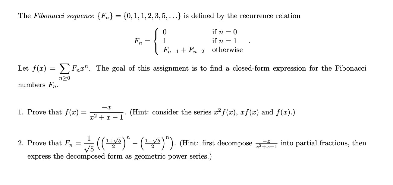 Solved The Fibonacci Sequence Fn 0 1 1 2 3 5 Chegg Com