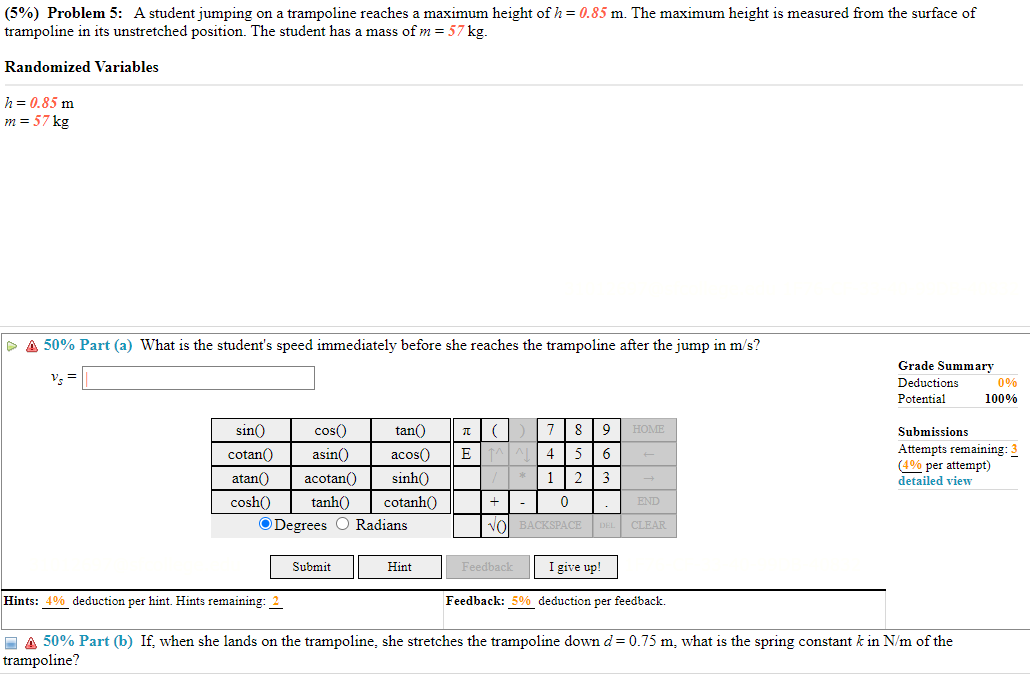 Solved (5\%) Problem 5: A student jumping on a trampoline | Chegg.com