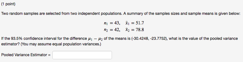Solved (1 point) Two random samples are selected from two | Chegg.com