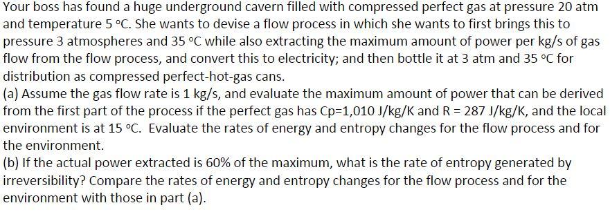 Your boss has found a huge underground cavern filled | Chegg.com