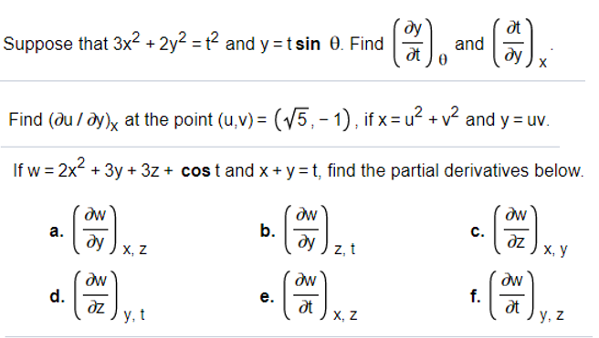 Solved ot Suppose that 3x2 + 2y2 = {2 and y=tsin O. Find ду | Chegg.com