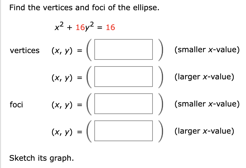 find the vertices and foci of the ellipse x2 16y2 16