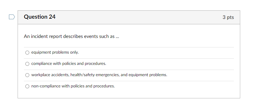 Solved Question 24 3 pts An incident report describes events | Chegg.com