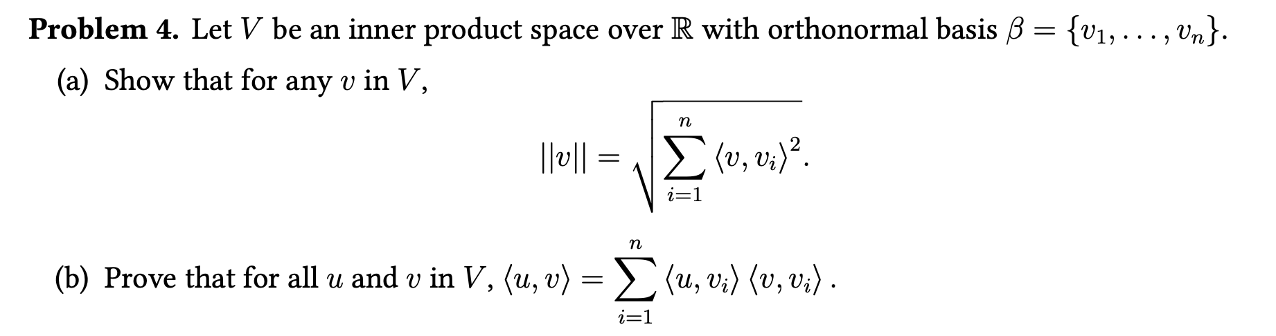 Solved Problem 4. Let V be an inner product space over R | Chegg.com