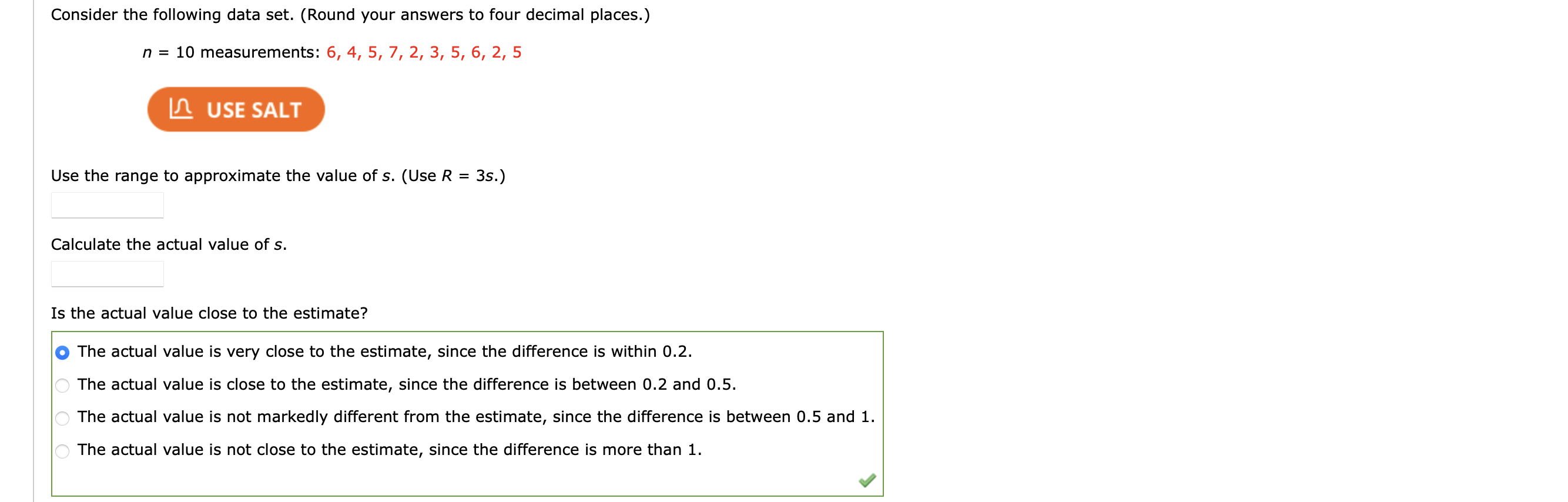 Consider the following data set. (Round your answers to four decimal places.)
\[
n=10 \text { measurements: } 6,4,5,7,2,3,5,6