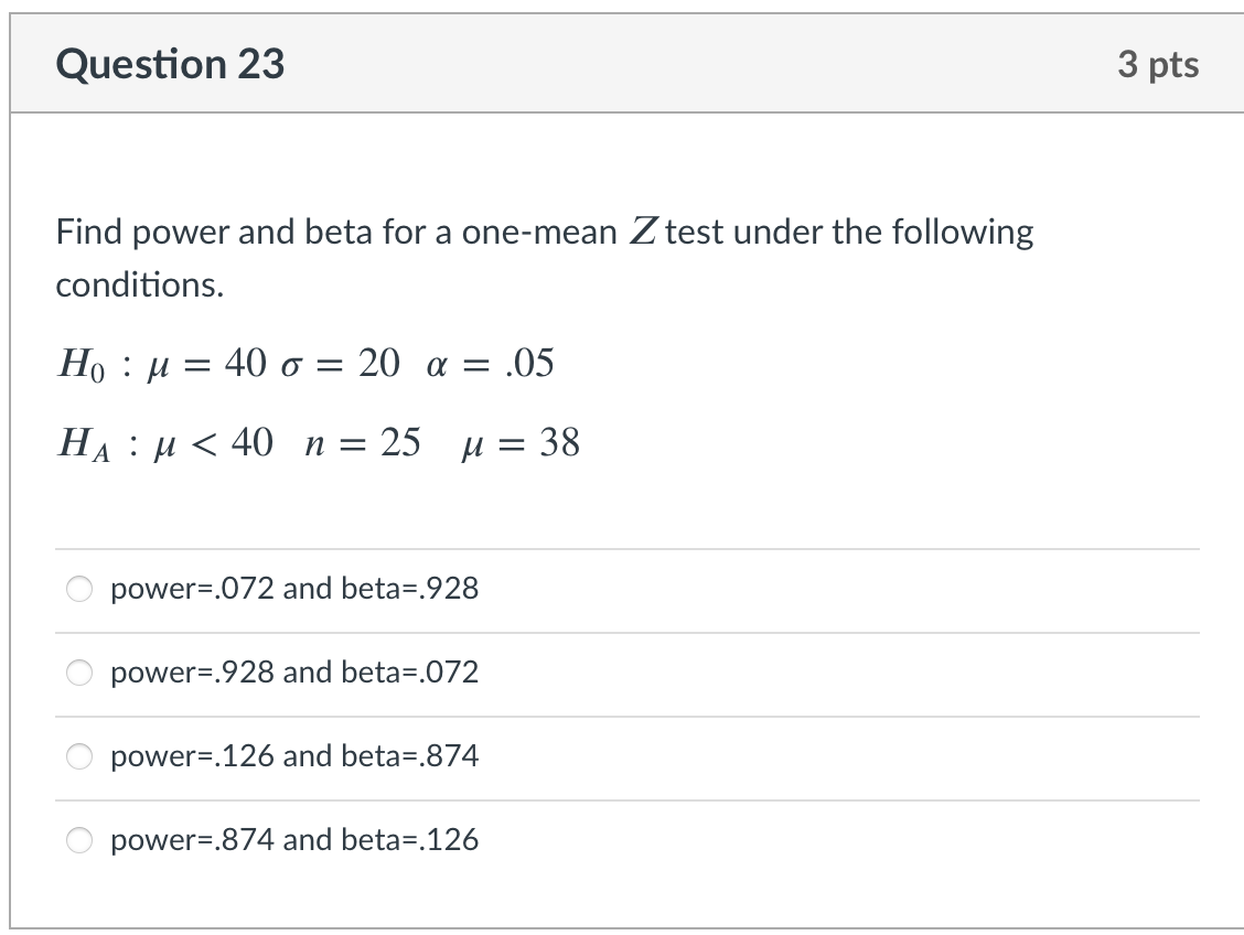 Solved Question 23 3 pts Find power and beta for a one-mean | Chegg.com