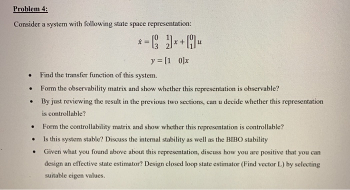 Solved Problem 4: Consider a system with following state | Chegg.com