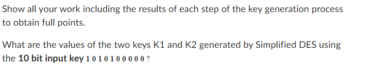 Solved Show all your work including the results of each step | Chegg.com