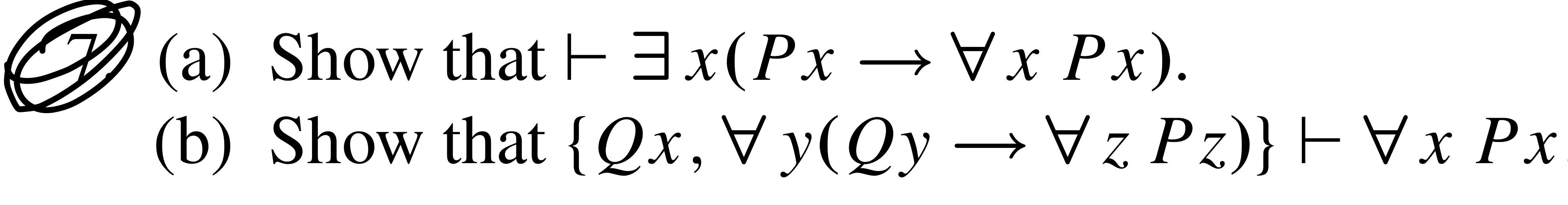 Solved A Show That ⊢∃x Px→∀xpx B Show That