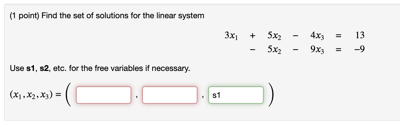 Solved (1 point) Find the set of solutions for the linear | Chegg.com