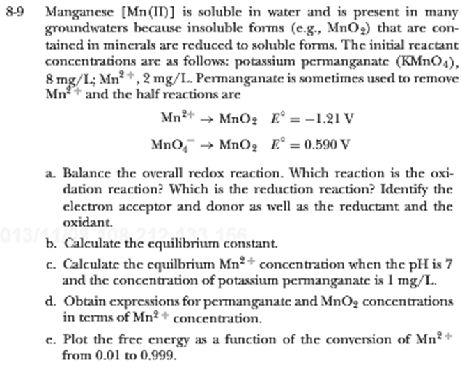 9 Manganese [ Mn(II)] is soluble in water and is