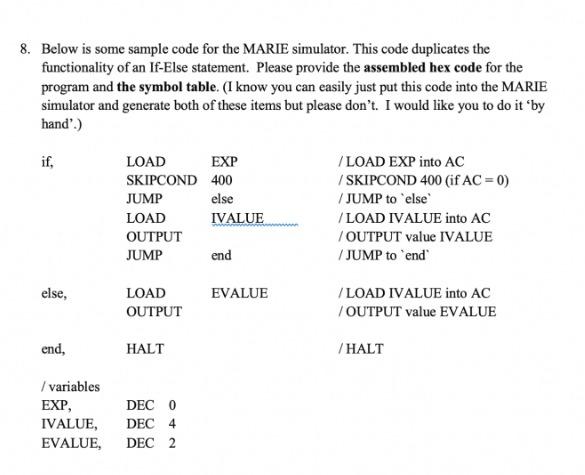 Solved 8. Below is some sample code for the MARIE simulator. | Chegg.com