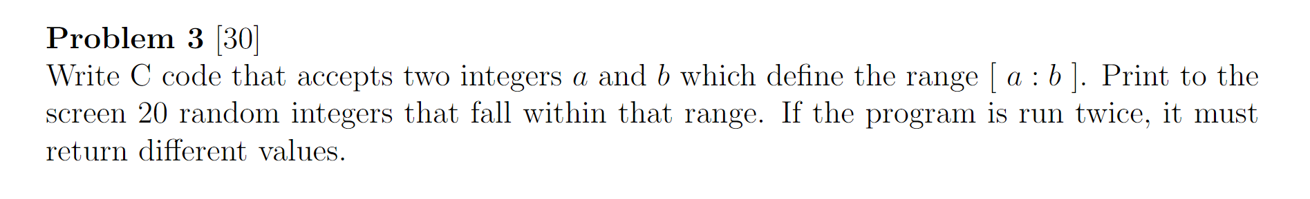 Solved Problem 3 [30] Write C code that accepts two integers | Chegg.com