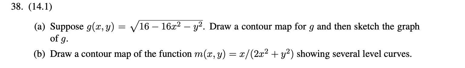 Solved 38. (14.1) (a) Suppose g(x, y) = V16 – 16x2 - y2. | Chegg.com